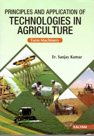 Principles and Application of Technologies in Agriculture (Farm Machinery)
